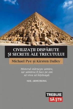 Civilizaţii dispărute şi secrete ale trecutului