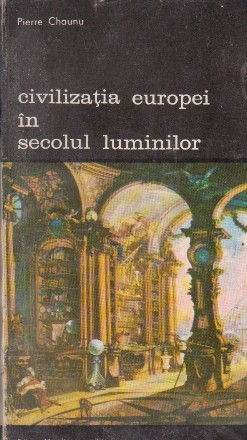 Civilizatia Europei in secolul Luminilor, Volumul I