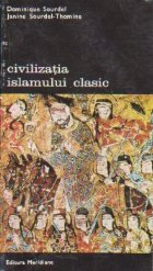 Civilizatia Islamului clasic Volumul