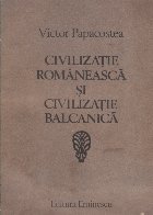 Civilizatie romaneasca si civilizatie balcanica - Studii istorice