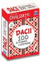 Civilizatii Dacii 100 intrebari raspunsuri