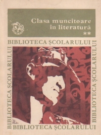 Clasa muncitoare in literatura, Volumul al II-lea