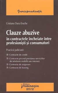 Clauze abuzive in contractele incheiate intre profesionisti si consumatori