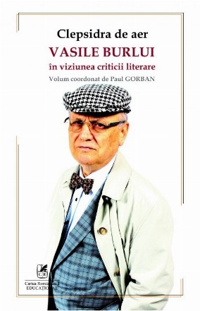 Clepsidra de aer : Vasile Burlui în viziunea criticii literare