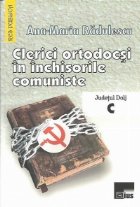 Clerici ortodocsi in inchisorile comuniste. Judetul Dolj, A-B