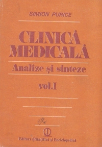 Clinica medicala - Analize si sinteze, Volumul I