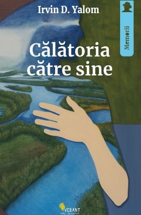 Călătoria către sine : memoriile unui psihiatru