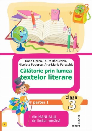 Călătorie prin lumea textelor literare din manualul de limba română - Partea 1 (Set of:Călătorie prin lumea textelor literare din manualul de limba românăPartea 1)