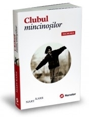 Clubul mincinosilor. Memorii