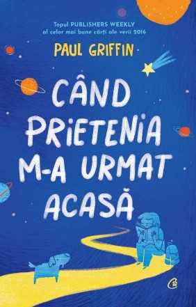 Când prietenia m-a urmat acasă