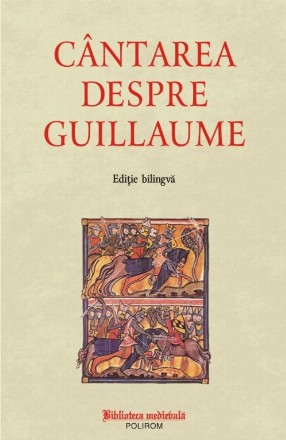 Cântarea despre Guillaume (ediţie bilingvă)