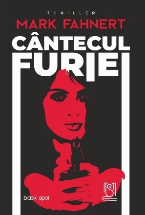 Cântecul furiei : thriller