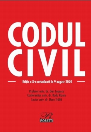 Codul civil. Editia a 8-a, actualizata la 9 august 2020