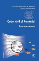 Codul civil al Romaniei. Indrumar notarial (2 volume)