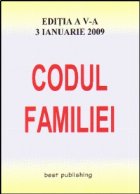 Codul familiei - editia a V-a - actualizata la 3 ianuarie 2009