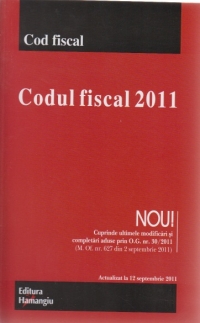 Codul fiscal 2011 -  Modificat prin O.G. nr. 30 din 31 august 2011. Actualizat la 12 septembrie 2011