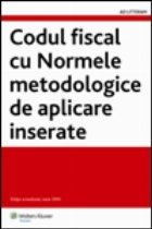 Codul fiscal cu Normele metodologice de aplicare inserate (2008)