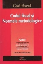 Codul fiscal si Normele metodologice, Editia a V-a - Actualizat 13 februarie 2012