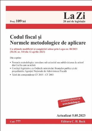 Codul fiscal şi Normele metodologice de aplicare : actualizat mai 2023