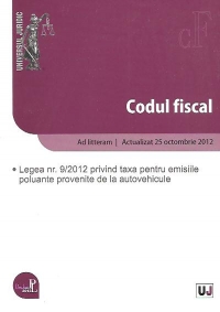 Codul fiscal. Ad litteram - Actualizat 25 octombrie 2012