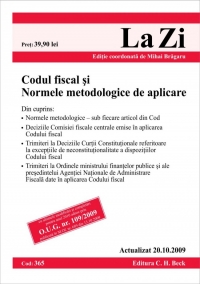 Codul fiscal si Normele metodologice de aplicare (actualizat la 20.10.2009). Cod 365