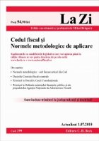 Codul fiscal si Normele metodologice de aplicare (actualizat la 1 iulie 2010). Cod 399