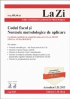 Codul fiscal si Normele metodologice de aplicare. Cod 525. Actualizat la 1.11.2013