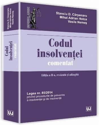 Codul insolventei comentat. Editia a II-a, revazuta si adaugita