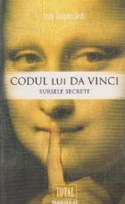 Codul lui Vinci Sursele secrete