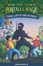 Codul luptătorilor Ninja. Portalul Magic nr. 5