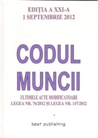 CODUL MUNCII - editia a XXI-a - 1 septembrie 2012