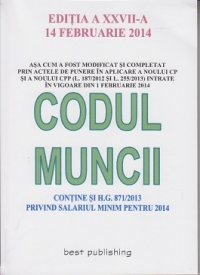 Codul muncii. Editia a XXVII-a, 14 februarie 2014