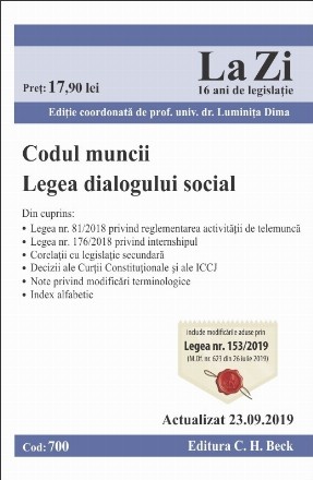 Codul muncii. Legea dialogului social. Cod 700. Actualizat la 23.09.2019