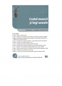 Codul muncii si legi uzuale - Add litteram. Actualizat 20 martie 2013