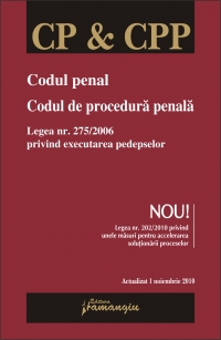 Codul penal. Codul de procedura penala (actualizat 1 nov.2010 conform Legii pentru accelerarea solutionarii proceselor)