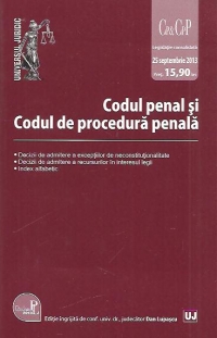 Codul penal si Codul de procedura penala - Editie Standard - Actualizat 25 septembrie 2013