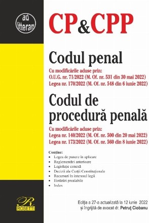 Codul penal,Codul de procedură penală : Legea de punere în aplicare, Reglementări anterioare, Legislaţie conexă, Decizii ale Curţii Constituţionale, Recursuri în interesul legii, Hotărâri prealabile, Index