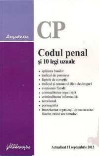 Codul penal si 10 legi uzuale - actualizat 11 septembrie 2013