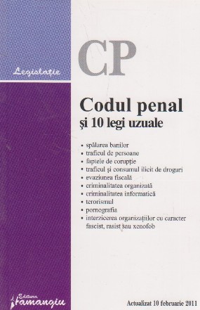 Codul penal si 10 legi uzuale. Actualizat 10 februarie 2011