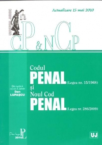 Codul penal si noul cod penal - Actualizat la 5 ianuarie 2010