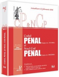 Codul penal si Noul Cod penal. Legea nr. 15/1968 si Legea nr. 286/2009