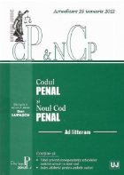 Codul Penal si Noul Cod Penal (Legea nr. 286/2009) - Actualizare 25 ianuarie 2012