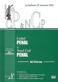 Codul Penal si Noul Cod Penal (Legea nr. 286/2009) - Actualizare 25 ianuarie 2012