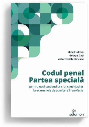 Codul penal - partea specială : pentru uzul studenţilor şi al candidaţilor la examenele de admitere în profesie