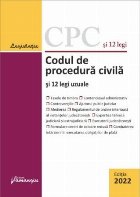 Codul de procedură civilă şi 12 legi uzuale