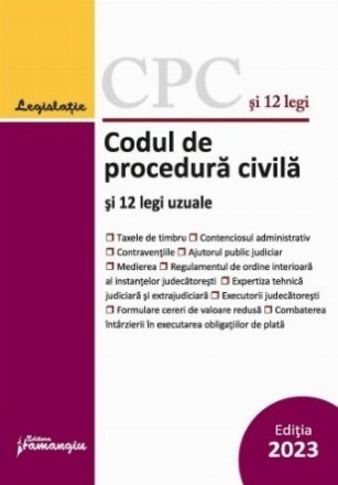 Codul de procedură civilă şi 12 legi uzuale