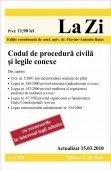 Codul de procedura civila si legile conexe (actualizat la 15.03.2010). Cod 385