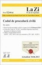 Codul de procedura civila. Actualizat la 10.06.2013. Cod 510