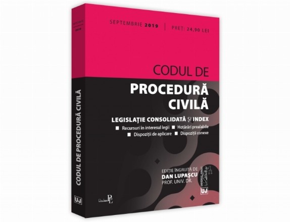 Codul de procedura civila: septembrie 2019. Editie tiparita pe hartie alba. Legislatie consolidata si index