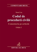 Codul de procedura civila. Comentariu pe articole, editia a II-a